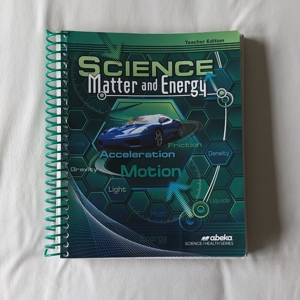 Abeka Science: Matter and Energy Book